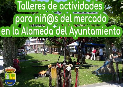 Talleres de actividades para niñ@s del mercado en la Alameda del Ayuntamiento