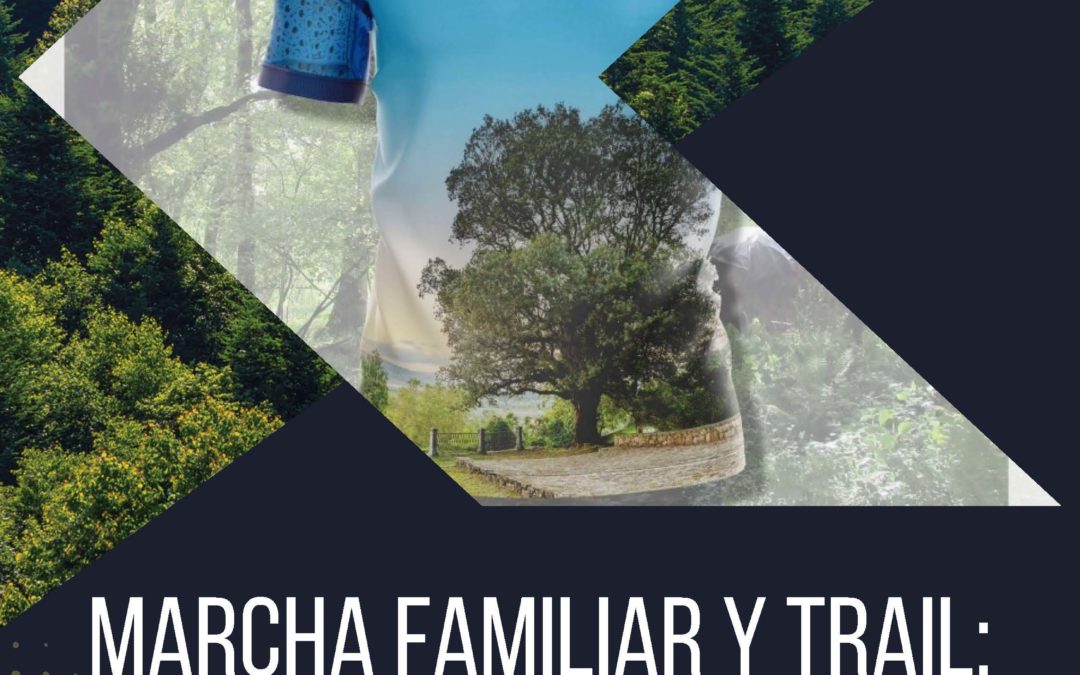 MARCHA FAMILIAR Y TRAIL: ENCINA DE SAN ROQUE, ÁRBOL DE ESPAÑA 2023